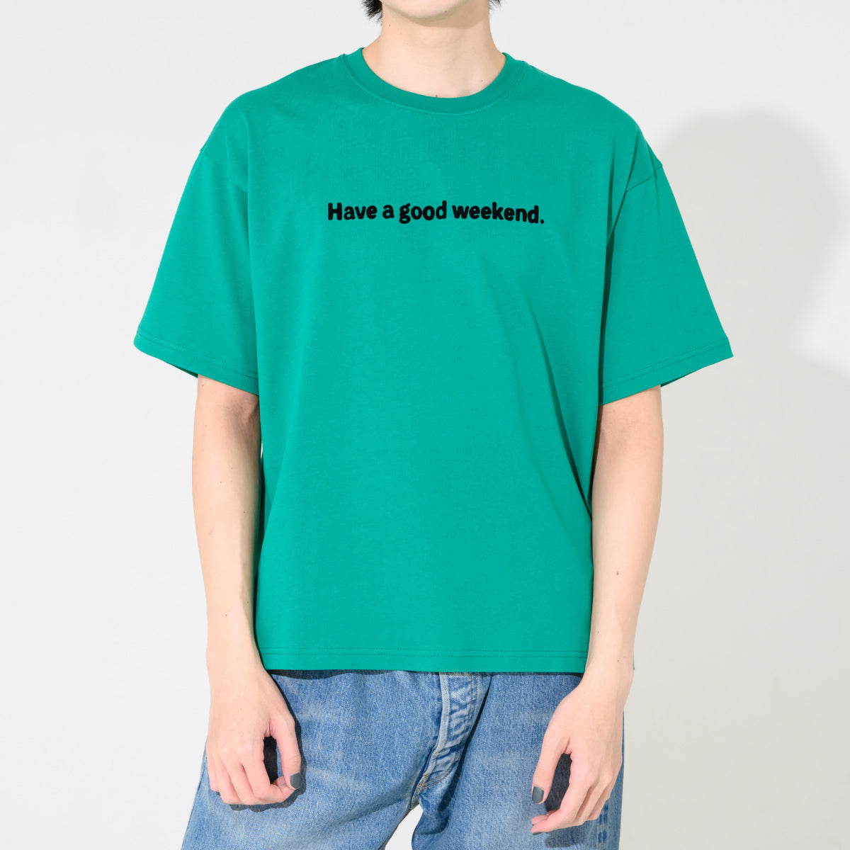 Have a good weekend T-shirt